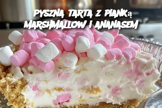 Pyszna tarta z pianką marshmallow i ananasem