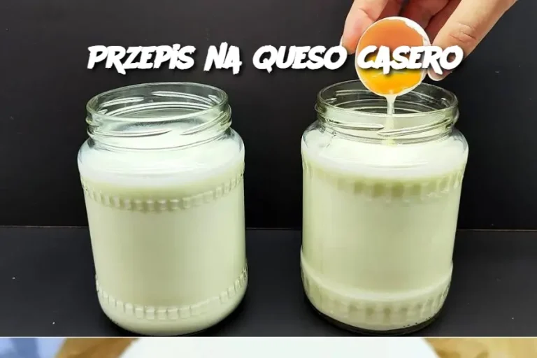 Przepis na queso casero