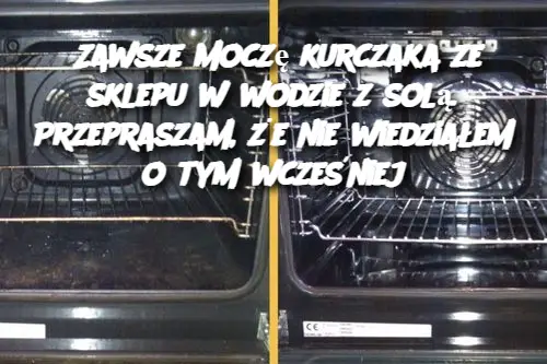 Zawsze moczę kurczaka ze sklepu w wodzie z solą. Przepraszam, że nie wiedziałem o tym wcześniej