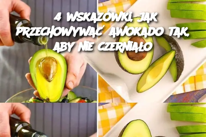 4 wskazówki, jak przechowywać awokado tak, aby nie czerniało