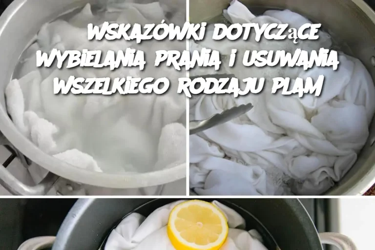 3 wskazówki dotyczące wybielania prania i usuwania wszelkiego rodzaju plam