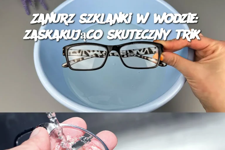 Zanurz szklanki w wodzie: zaskakująco skuteczny trik