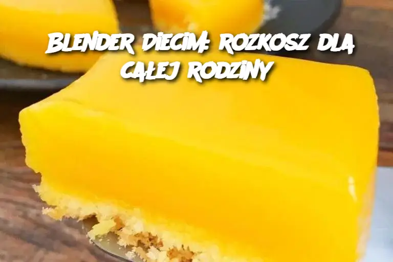 Blender Diecim: rozkosz dla całej rodziny