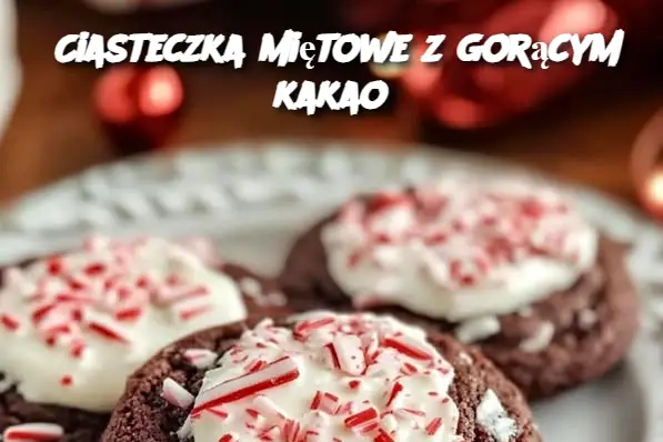 Ciasteczka miętowe z gorącym kakao