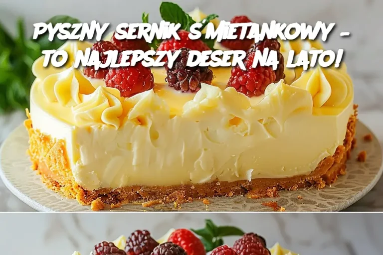 Pyszny sernik śmietankowy – to najlepszy deser na lato!