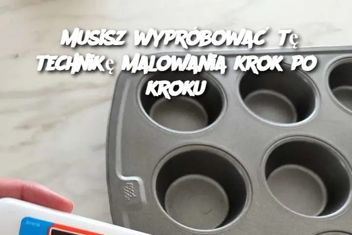 Musisz wypróbować tę technikę malowania krok po kroku