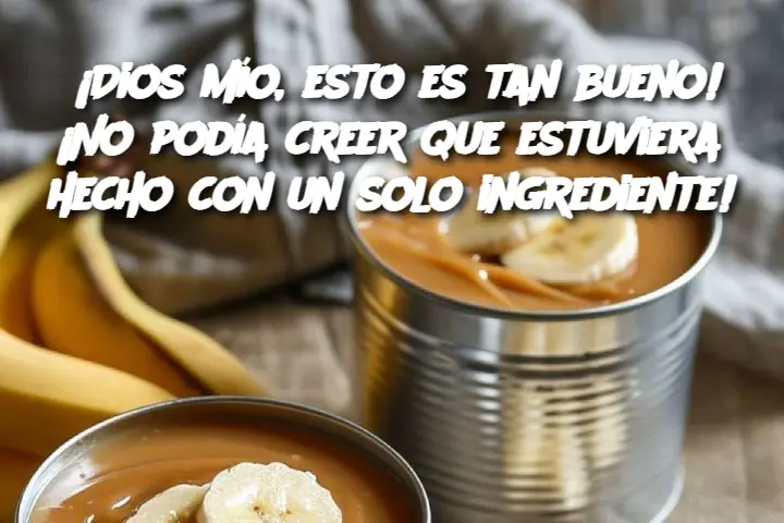 ¡Dios mío, esto es tan bueno! ¡No podía creer que estuviera hecho con un solo ingrediente!