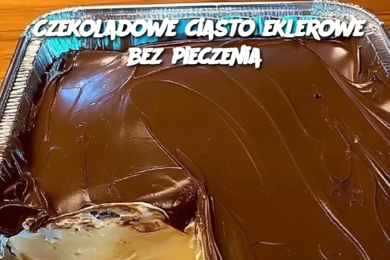 Czekoladowe ciasto eklerowe bez pieczenia