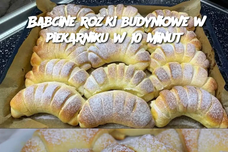 Babcine rożki budyniowe w piekarniku w 10 minut