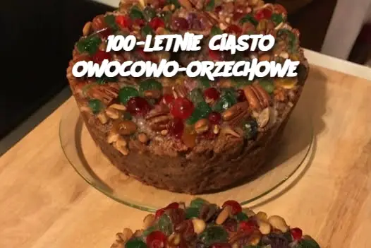 100-letnie ciasto owocowo-orzechowe