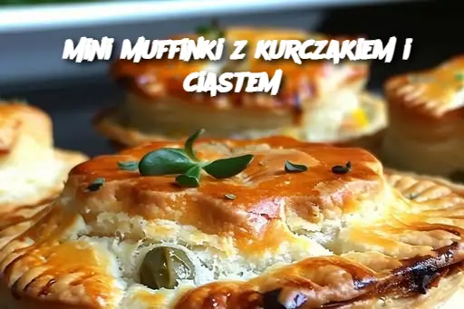 Mini muffinki z kurczakiem i ciastem