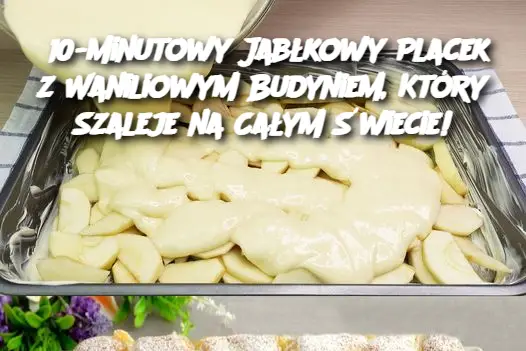 10-Minutowy Jabłkowy Placek z Waniliowym Budyniem, Który Szaleje na Całym Świecie!