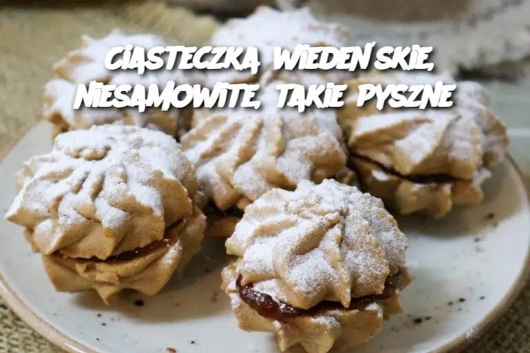 Ciasteczka wiedeńskie, niesamowite, takie pyszne