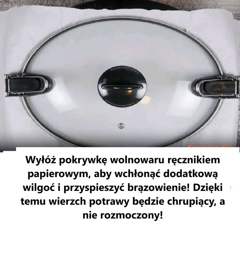 5 różnych sposobów na wchłonięcie nadmiaru wilgoci w wolnowarze i przyspieszenie rumienienia bez rozmiękczania jedzenia