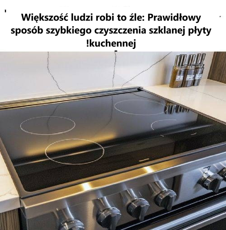 Większość ludzi robi to źle: Prawidłowy sposób na szybkie wyczyszczenie szklanej płyty kuchennej!