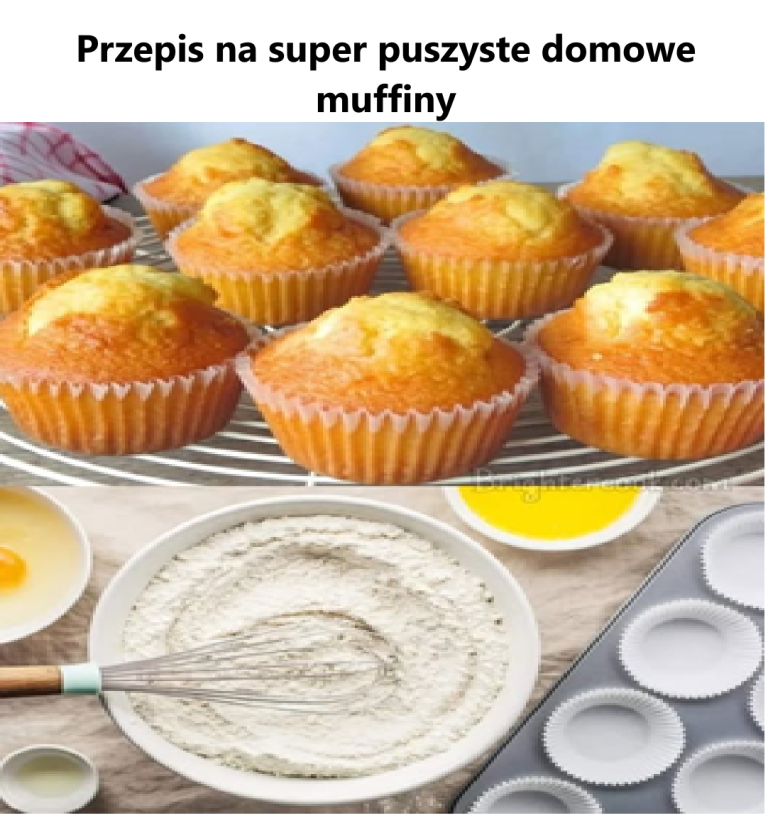 Przepis na super puszyste domowe muffiny