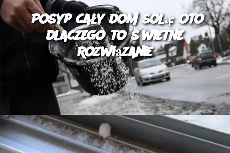 Posyp cały dom solą: oto dlaczego to świetne rozwiązanie