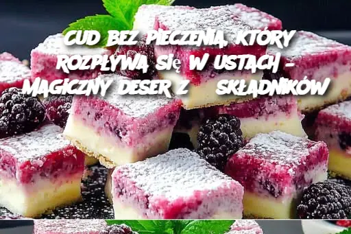 Cud bez pieczenia, który rozpływa się w ustach – magiczny deser z 3 składników