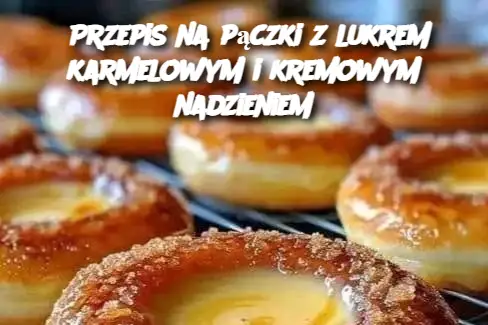 Przepis na pączki z lukrem karmelowym i kremowym nadzieniem