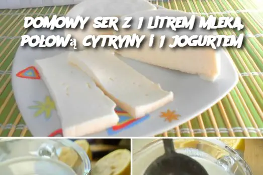 Domowy ser z 1 litrem mleka, połową cytryny i 1 jogurtem