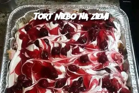 Tort Niebo na Ziemi