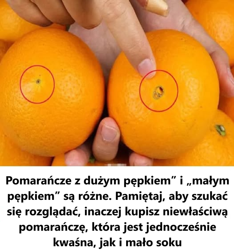 Pomarańcze z „dużym pępkiem” i „małym pępkiem” różnią się