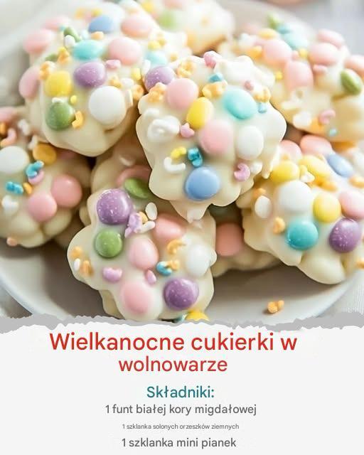 Wielkanocne cukierki w wolnowarze