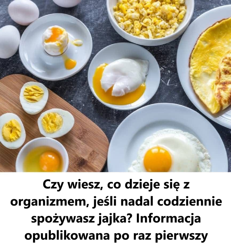 Informacje, które mnie zadziwiły. Czy wiesz, co dzieje się z ciałem, gdy jesz jajka każdego dnia? Informacje opublikowane po raz pierwszy.