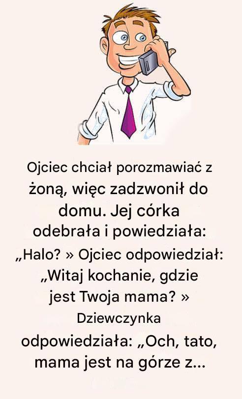 Żart dnia: Mężczyzna dzwoni do domu, żeby porozmawiać z żoną