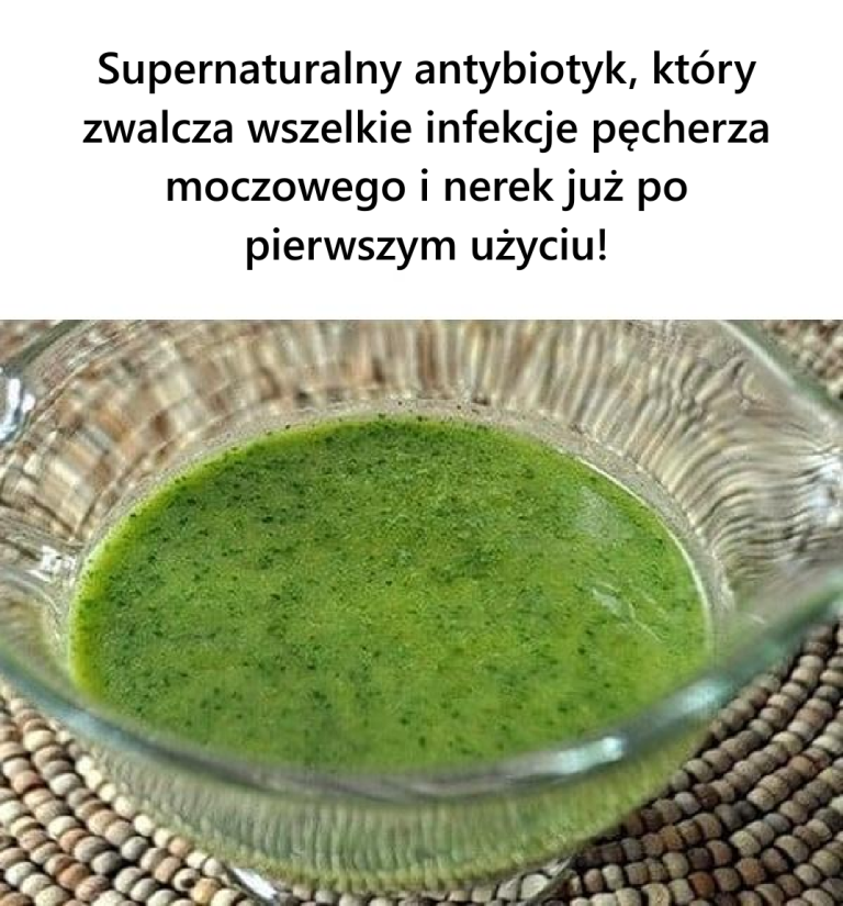 Supernaturalny antybiotyk, który zwalcza wszelkie infekcje pęcherza moczowego i nerek już po pierwszym użyciu!