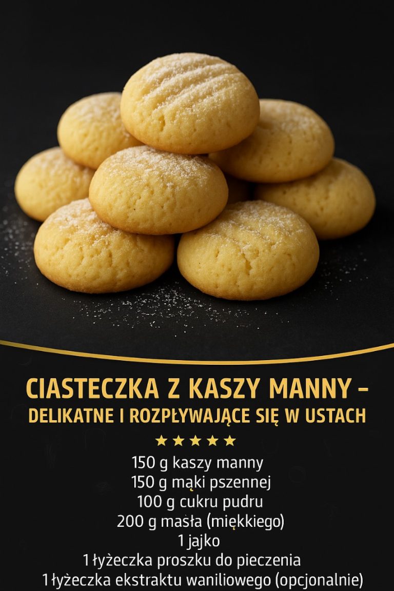 Ciasteczka z Kaszy Manny – Delikatne i Rozpływające Się w Ustach