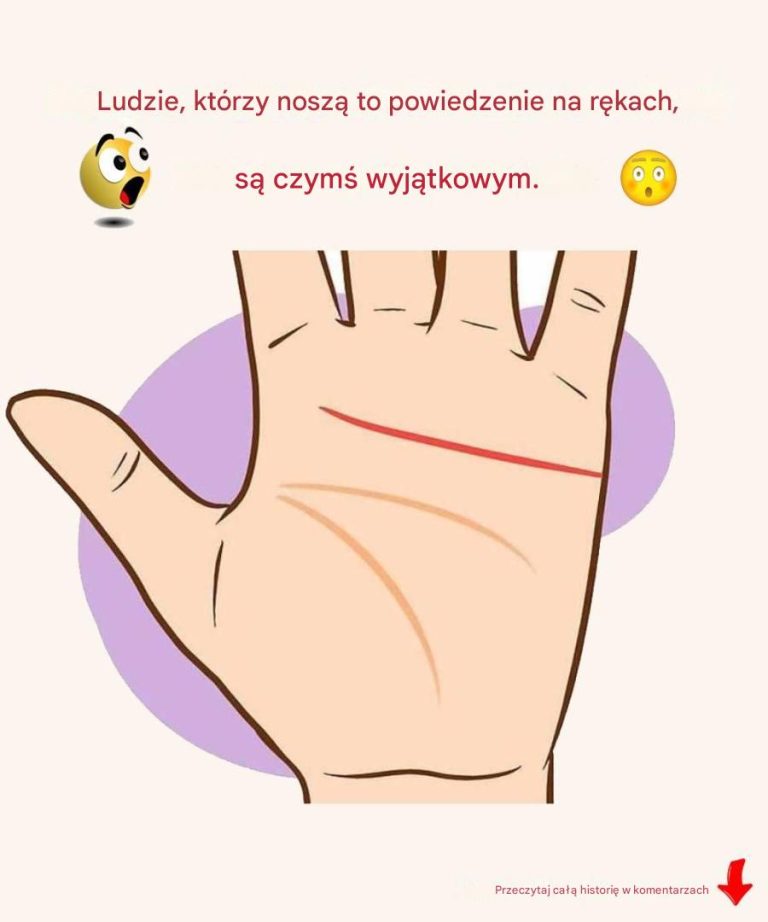 Ludzie, którzy mają na dłoni tę linię, są naprawdę wyjątkowi.